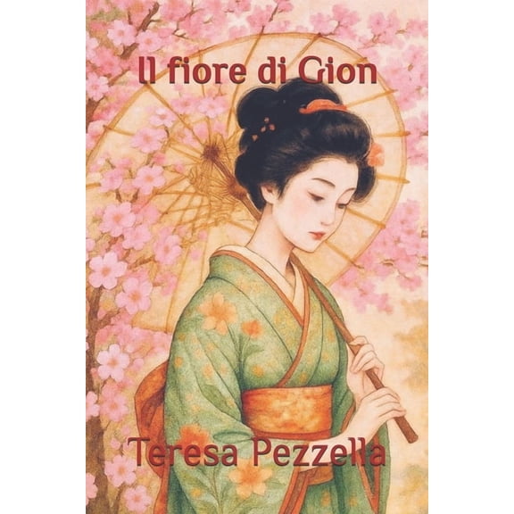 Il fiore di Gion, (Paperback)