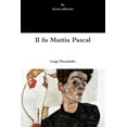 thumbnail image 1 of Il fu Mattia Pascal, (Paperback), 1 of 1