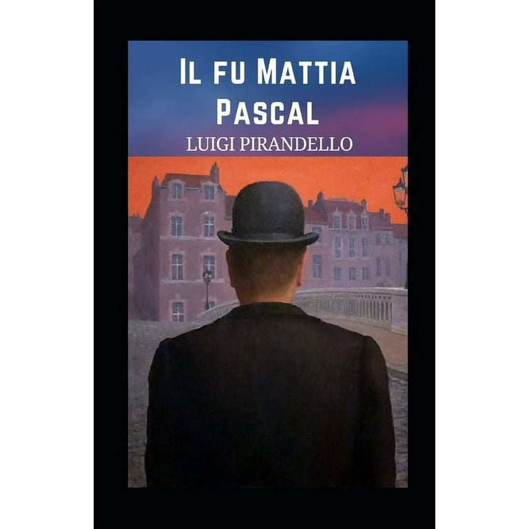 Il fu Mattia Pascal illustrata (Paperback) 