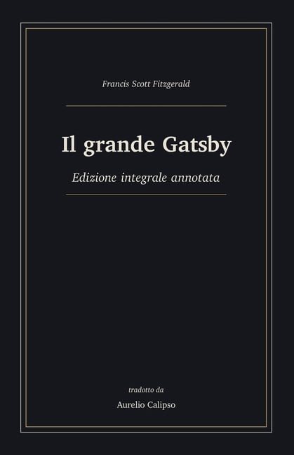 Il grande Gatsby: Edizione integrale annotata, (Paperback)
