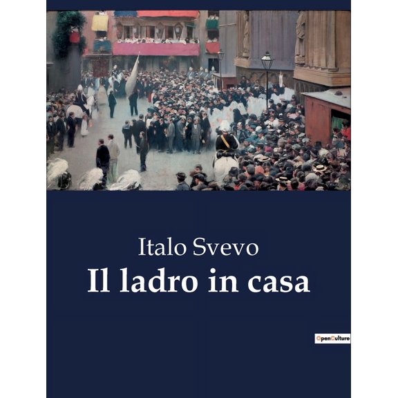 Il ladro in casa: Scene della vita borghese, (Paperback)