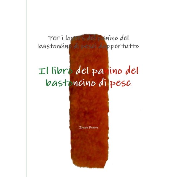 Il libro del panino del bastoncino di pesci, (Paperback)