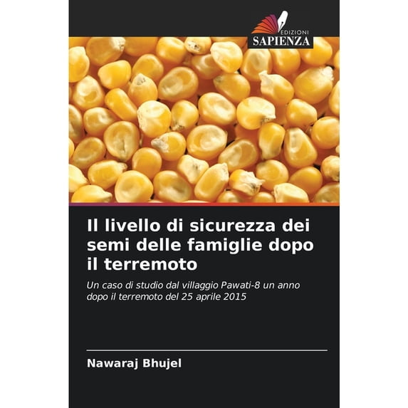 Il livello di sicurezza dei semi delle famiglie dopo il terremoto, (Paperback)