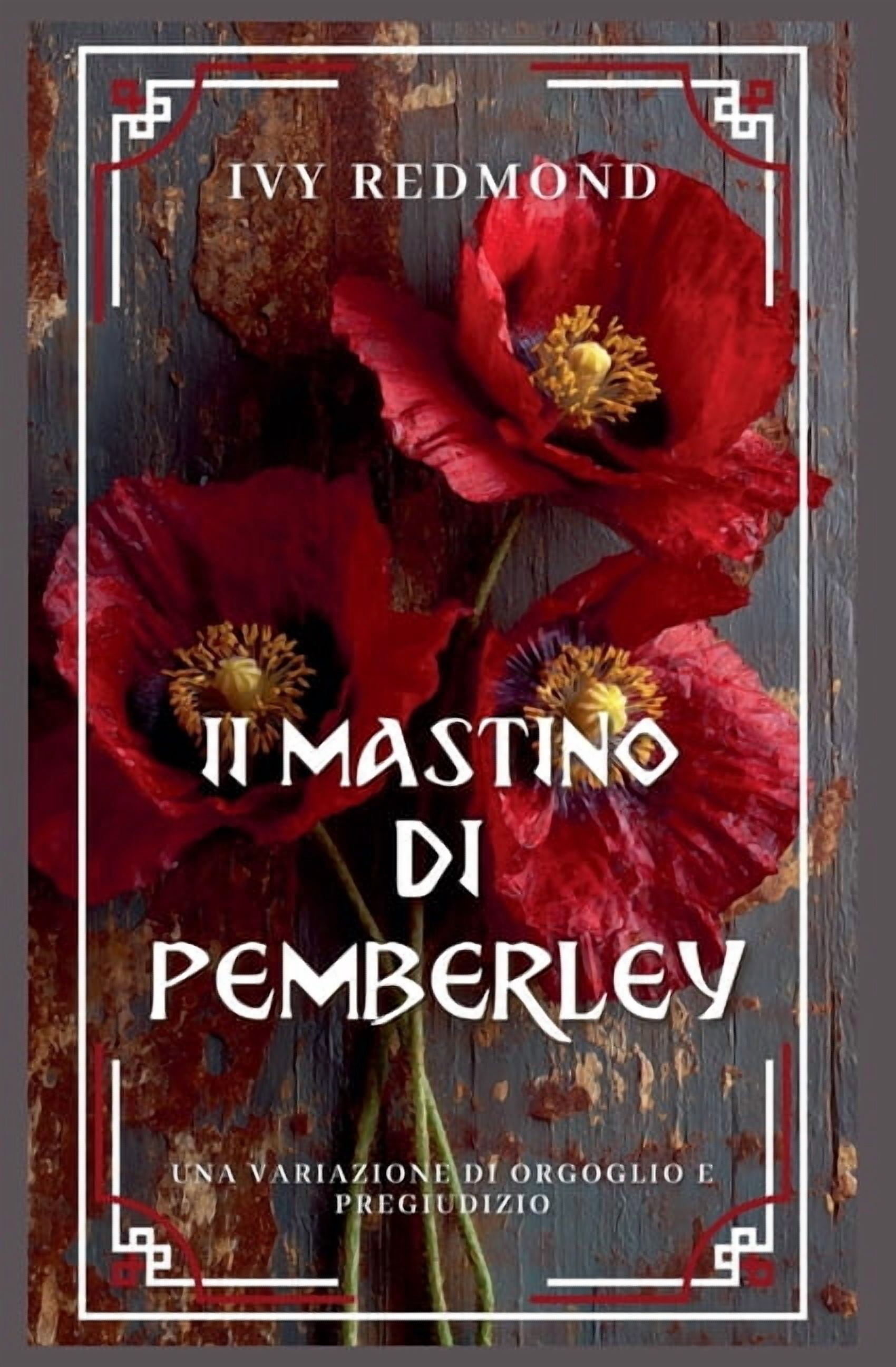 Il mastino di Pemberley: Una variazione di Orgoglio e pregiudizio, (Paperback)