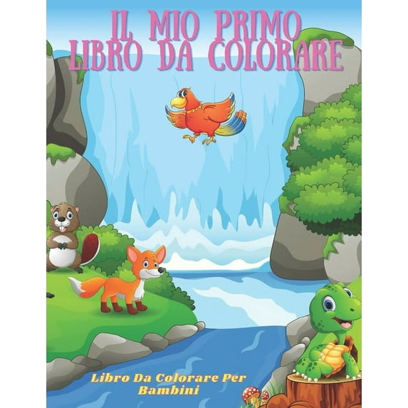 Il mio primo libro da colorare - Libro Da Colorare Per Bambini, (Paperback)