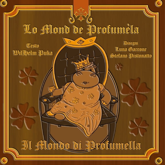 Il mondo di Profumella : Lo mond de Profumla (Paperback)