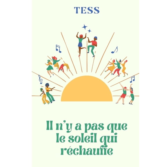 Il n'y a pas que le soleil qui rchauffe (Paperback)