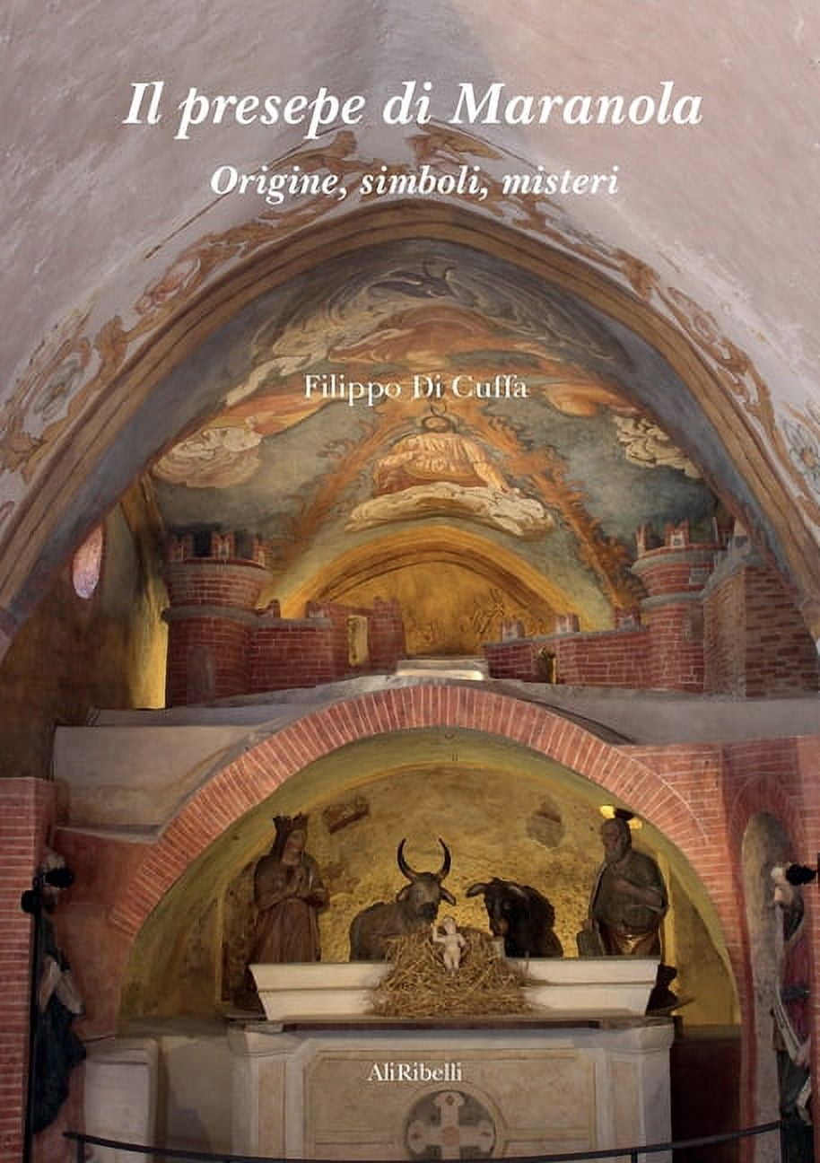 Il presepe di Maranola: Origine, simboli, misteri (Paperback)