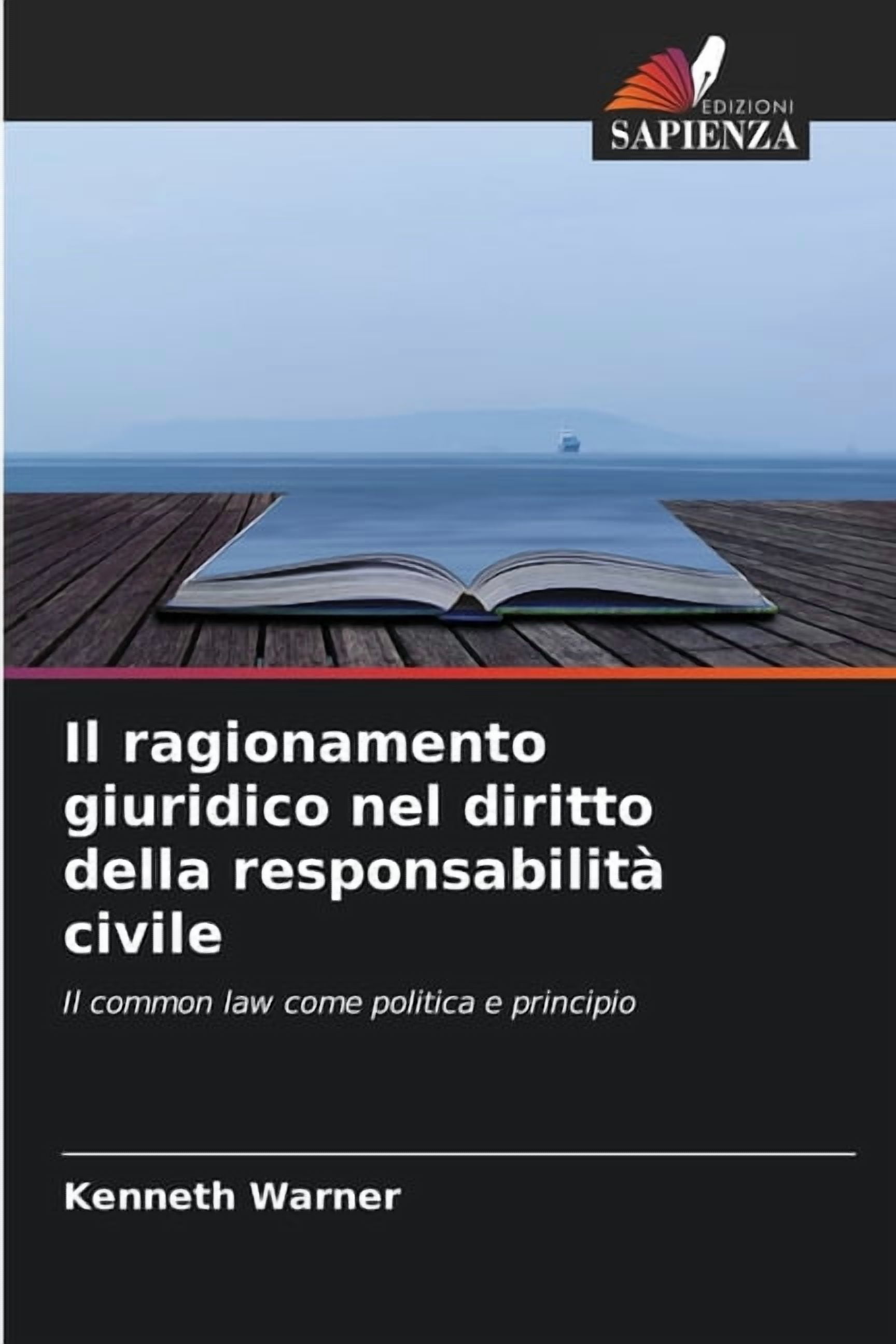 Il ragionamento giuridico nel diritto della responsabilitÃ  civile, (Paperback)