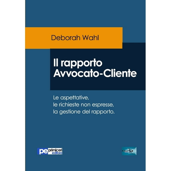 Il rapporto Avvocato-Cliente (Paperback)