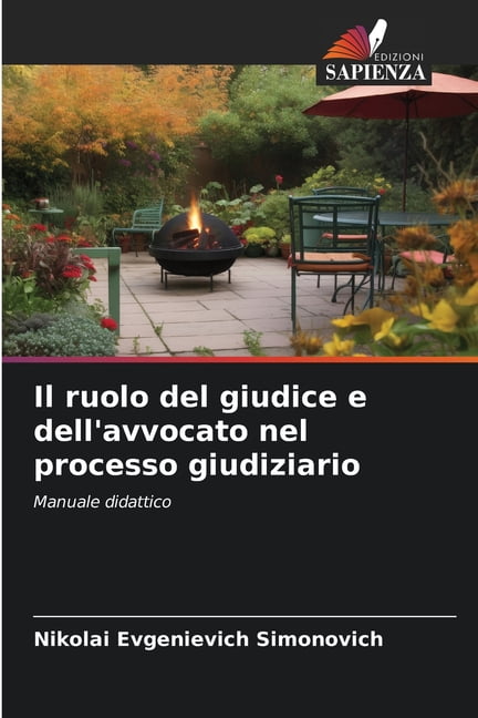 Il ruolo del giudice e dell'avvocato nel processo giudiziario, (Paperback)