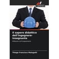thumbnail image 1 of Il sapere didattico dell'ingegnere-insegnante, (Paperback), 1 of 1