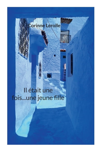 Il Ã©tait une fois...une jeune fille, (Paperback)