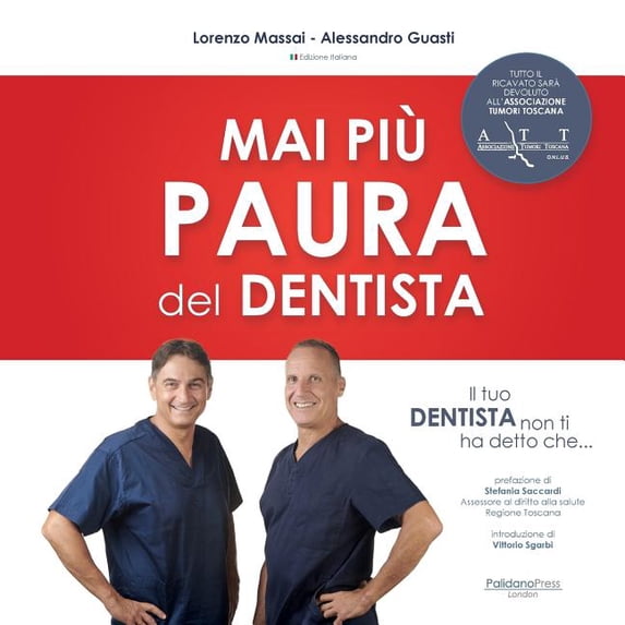 Il tuo dentista non ti ha detto che ... : Mai piu' paura del dentista (Paperback)