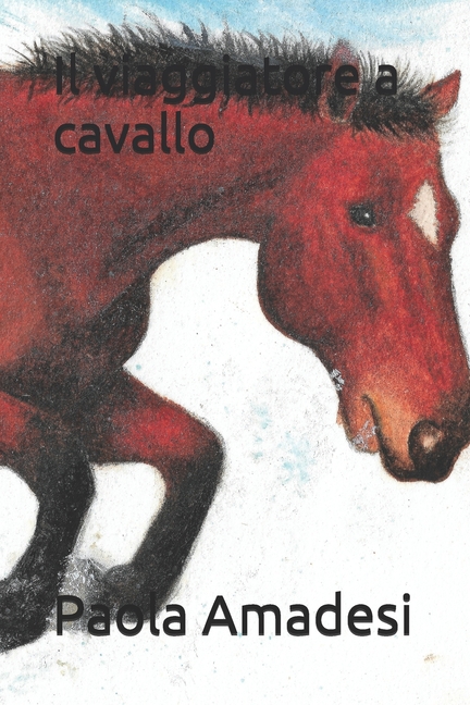 Il viaggiatore a cavallo (Paperback)