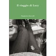 thumbnail image 1 of Il viaggio di Lucy, (Paperback), 1 of 1