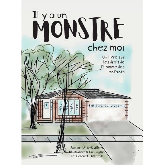 Il y a un Monstre chez moi: Un livre sur les droit de l'homme des enfants (Hardcover)