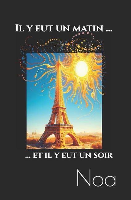 Il y eut un matin et il y eut un soir, (Paperback)