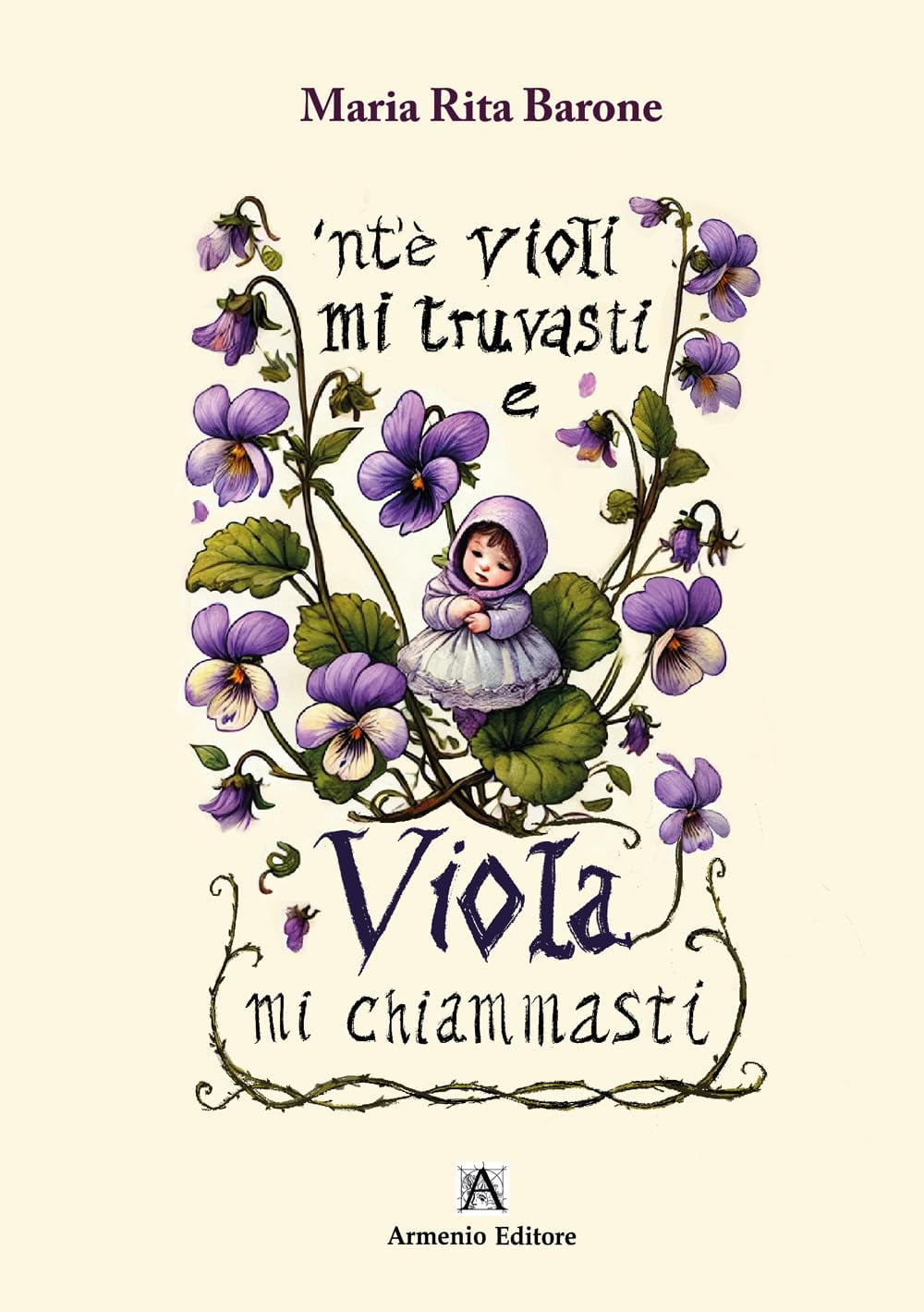 Ilaria Carullo,Maria R Libri Barone Maria Rita - 'Nte Violi Mi Truvasti E Viola Mi (Paperback)