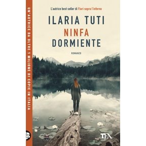 Ilaria Tuti Ninfa dormiente (Paperback)