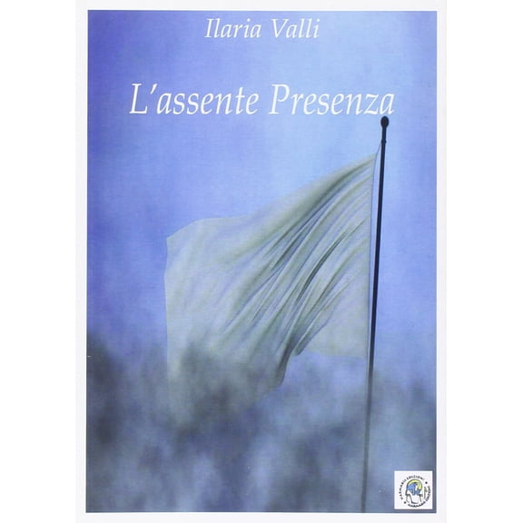 Ilaria Valli L'assente presenza (Paperback)