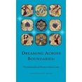 thumbnail image 1 of Ilex: Dreaming Across Boundaries: The Interpretation of Dreams in Islamic Lands (Paperback), 1 of 1