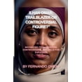thumbnail image 1 of Ilhan Omar: Trailblazer or Controversial Figure?: Navigating Progressivism, Controversies, and Calls for Expulsion, (Paperback), 1 of 1