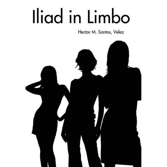 Iliad in Limbo, (Hardcover)