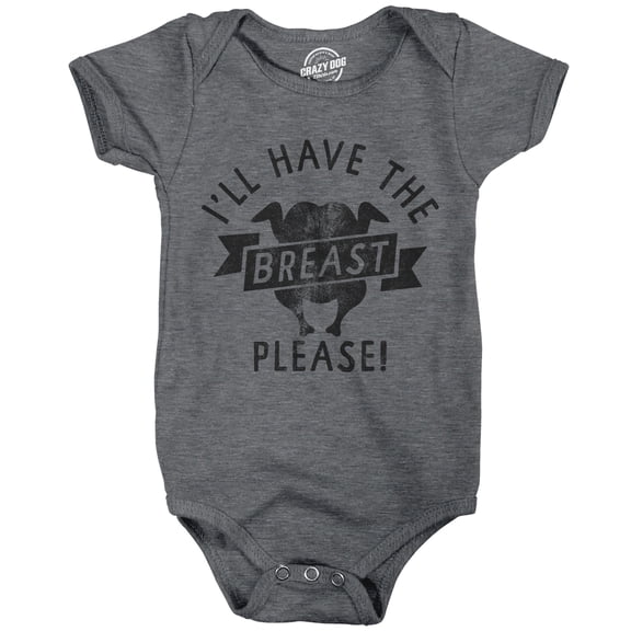 Ill Have The Breast Please Baby Bodysuit Funny Breast Feeding Turkey Dinner Joke Jumper for Infants