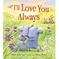 thumbnail image 1 of Pre-Owned I'll Love You Always, 9781681195988, 1681195984, Paperback, Brdbk edition, 1 of 1