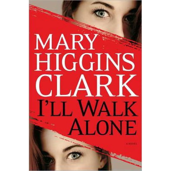 Pre-Owned I'll Walk Alone: A Novel (Hardcover) 1439180962 9781439180969