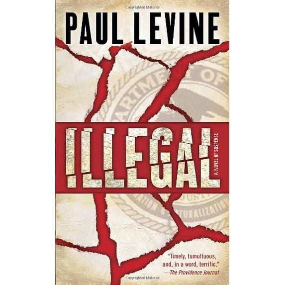 Pre-Owned Illegal: A Novel of Suspense (Mass Market Paperback) 0553591053 9780553591057