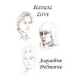 thumbnail image 1 of Illegal Love (Paperback), 1 of 1