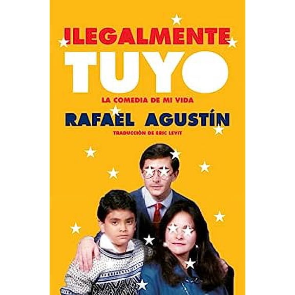 Pre-Owned Illegally Yours Ilegalmente Tuyo (Spanish Edition): La Comedia de Mi Vida (Paperback) 0063209950 9780063209954