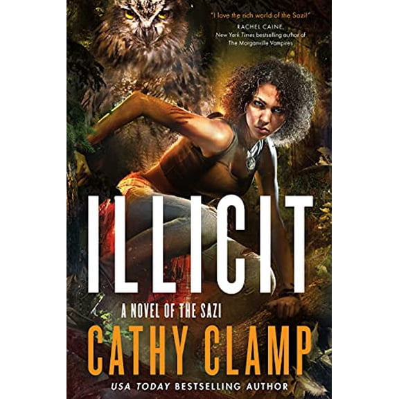 Pre-Owned Illicit : A Novel of the Sazi