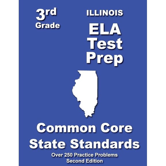 Illinois 3rd Grade ELA Test Prep: Common Core Learning Standards, (Paperback)
