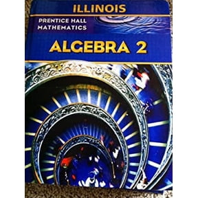 Pre-Owned Illinois Algebra 2 (Student Edition) (Prentice Hall Mathematics) Paperback
