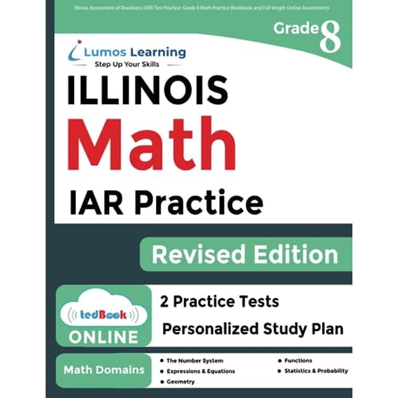 Pre-Owned Illinois Assessment of Readiness (IAR) Test Practice: 8th Grade Math Practice Workbook and Full-length Online Assessments: Illinois Test Study Guide Paperback