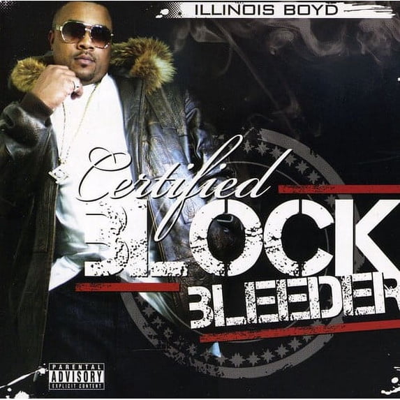 Illinois Boyd - Certified Block Bleeder - Music & Performance - CD