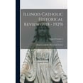 thumbnail image 1 of Illinois Catholic Historical Review (1918 - 1929); Volume II Number 3 (Hardcover), 1 of 1
