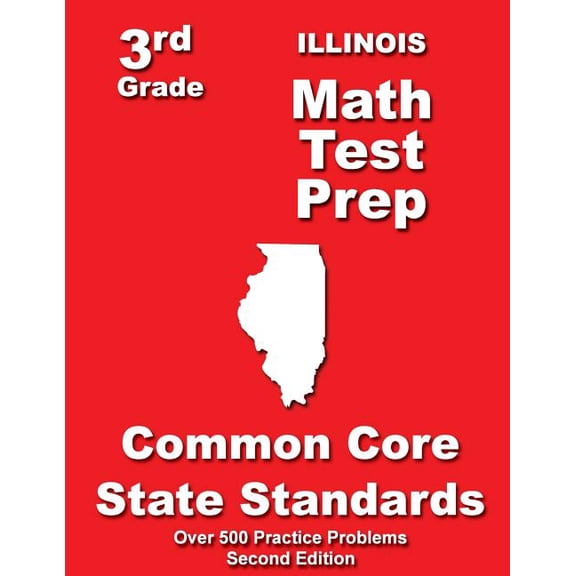 Illinois 3rd Grade Math Test Prep: Common Core State Standards (Paperback) by Teachers' Treasures