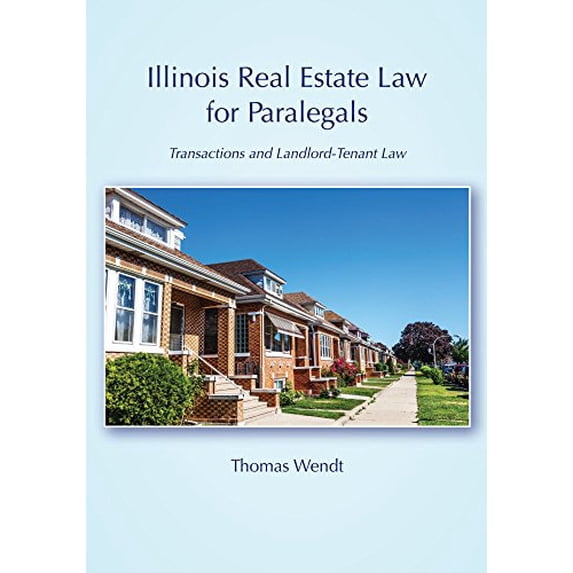 Pre-Owned Illinois Real Estate Law for Paralegals: Transactions and Landlord-Tenant Law (Paperback) 1531000258 9781531000257