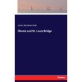 thumbnail image 1 of Illinois and St. Louis Bridge, (Paperback), 1 of 1