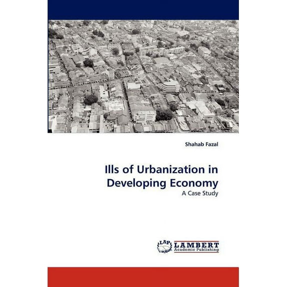 Ills of Urbanization in Developing Economy (Paperback)