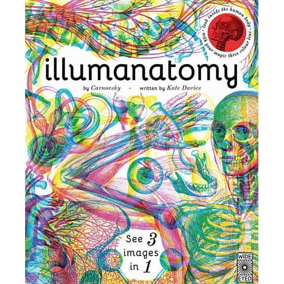 Illumi: See 3 Images in 1 Illumanatomy: See Inside the Human Body with Your Magic Viewing Lens, (Hardcover)