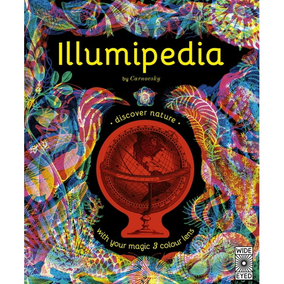 Illumi: See 3 Images in 1 Illumipedia: Wonder at Dinosaurs, Animals, Oceans and Minibeasts with Your Magic Three-Color Lens, (Hardcover)
