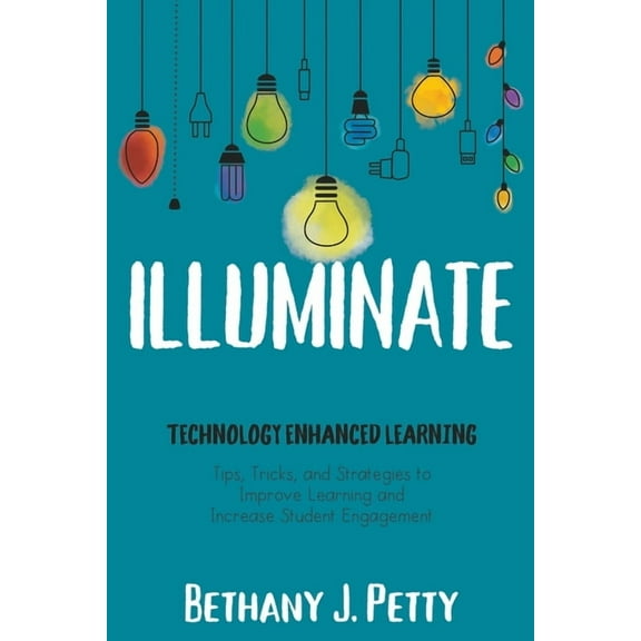 Illuminate: Technology Enhanced Learning, (Paperback)