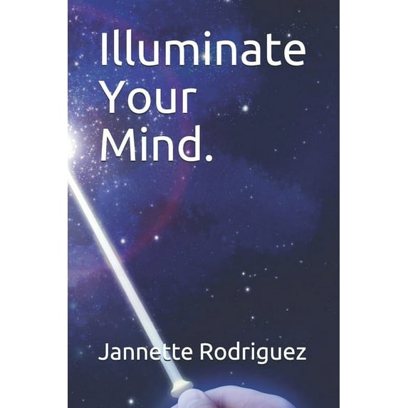 Illuminate Your Mind. (Paperback)