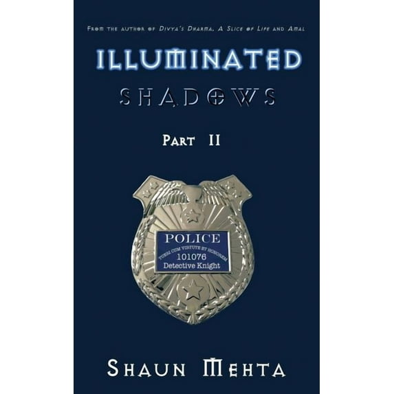 Illuminated Shadows: Part II