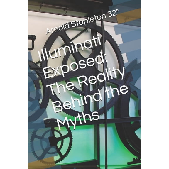 Illuminati Exposed: The Reality Behind the Myths, (Paperback)